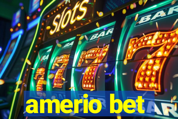 amerio bet